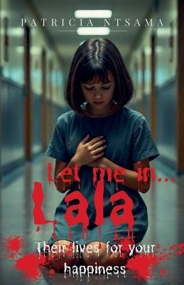 Let me in... Lala - Patricia Ntsama - cover