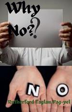 Why No?