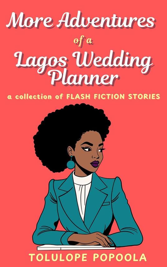 More Adventures of a Lagos Wedding Planner