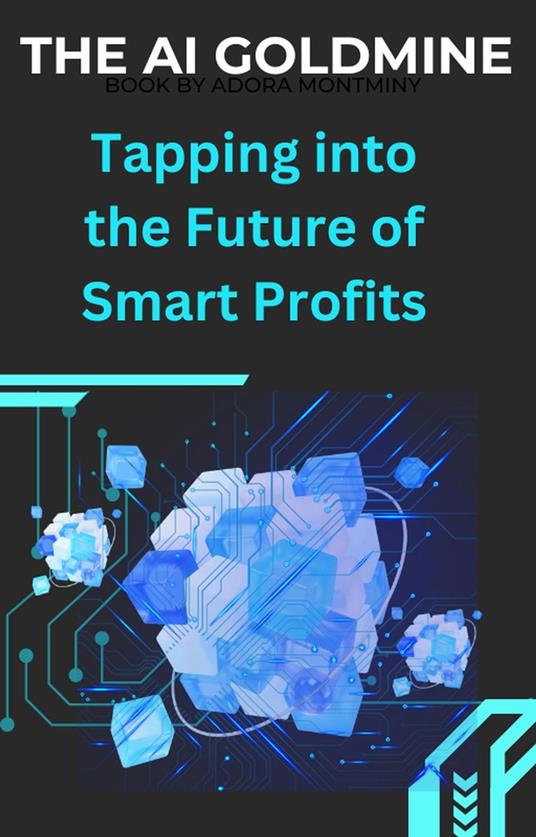 The AI Goldmine