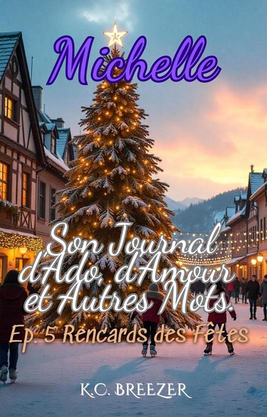Ep 5 Rencards des Fêtes - Chantal Agapiti,K.C. Breezer - ebook