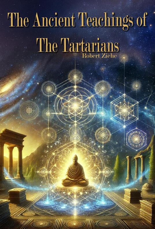 The Ancient Teachings of the Tartarians