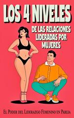 Los 4 niveles de las Relaciones Lideradas por Mujeres