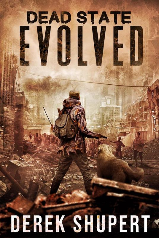 Dead State: Evolved - Derek Shupert - ebook