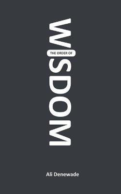 The Order of WISDOM - Ali Denewade - cover