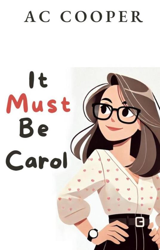 It Must Be Carol