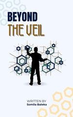 Beyond the Veil: Decoding Reality and Unveiling the Hidden Forces of Control