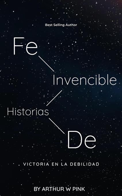Fe Invencible: Historias de Victoria en la Debilidad