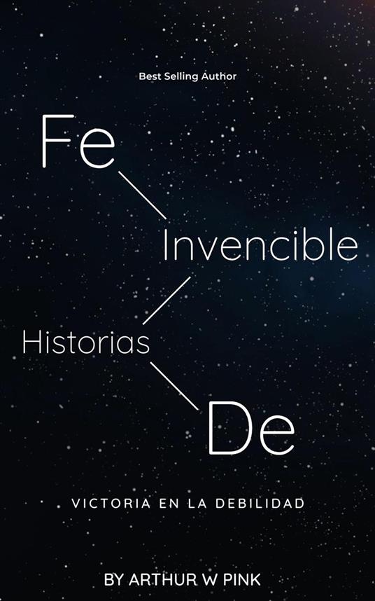 Fe Invencible: Historias de Victoria en la Debilidad