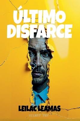 O Último Disfarce - Leilac Leamas - cover
