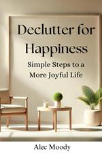 Declutter for Happiness