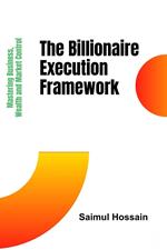 The Billionaire Execution Framework