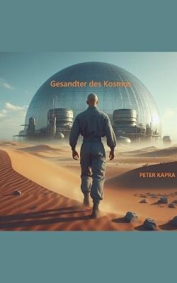 Gesandter des Kosmos - Peter Kapra - cover