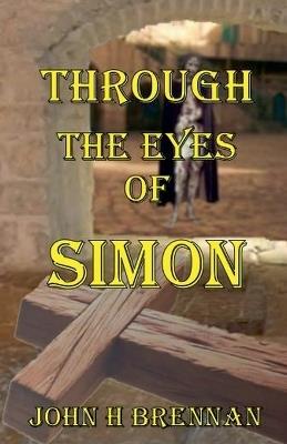 Through the Eyes of Simon - John H Brennan - cover