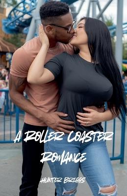 A Roller Coaster Romance - Hunter Briggs - cover