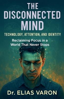 The Disconnected Mind - Elias Varon - cover