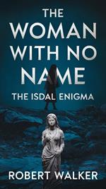 The Woman with No Name: The Isdal Enigma