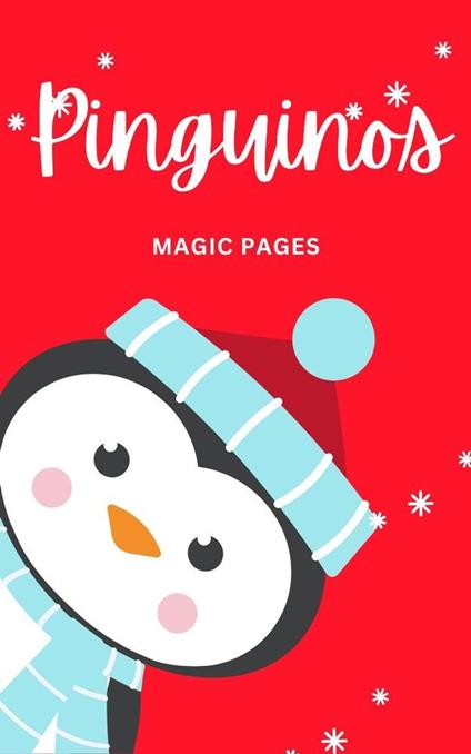 Pinguinos - Magic Pages - ebook