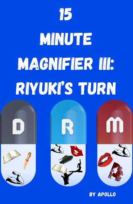 15 Minute Magnifier: Riyuki's Turn