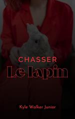 Chasser le lapin