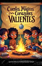 Libro Cuentos Mágicos para Corazones Valientes