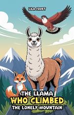 The Llama Who Climbed the Lonely Mountain
