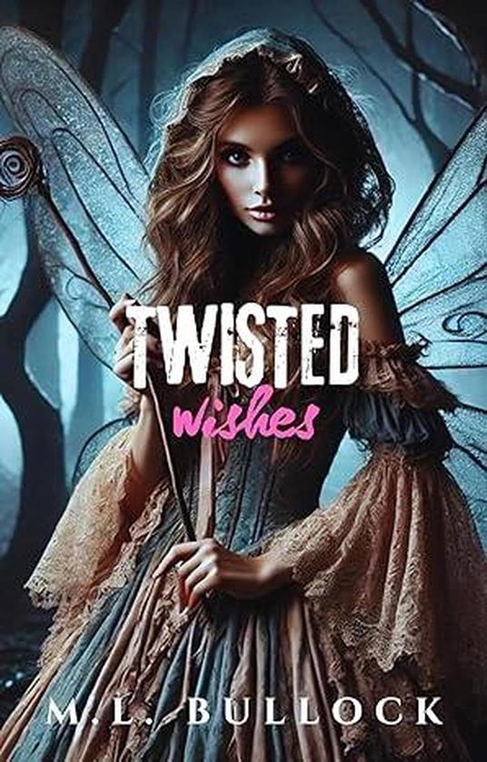 Twisted Wishes