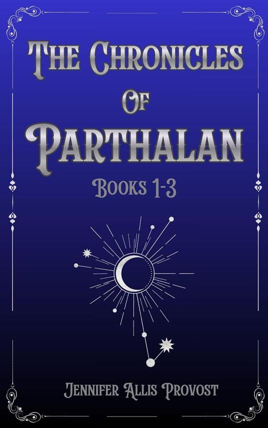 The Chronicles of Parthalan Books 1-3