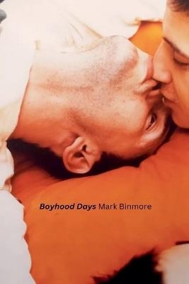 Boyhood Days - Mark Binmore - cover