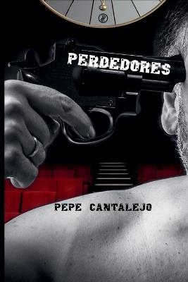 Perdedores - Pepe Cantalejo - cover