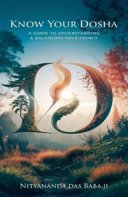 Know Your Dosha - Nityananda Das Babaji - cover