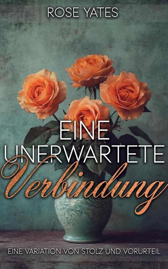 Eine unerwartete Verbindung: Eine Variation von Stolz und Vorurteil