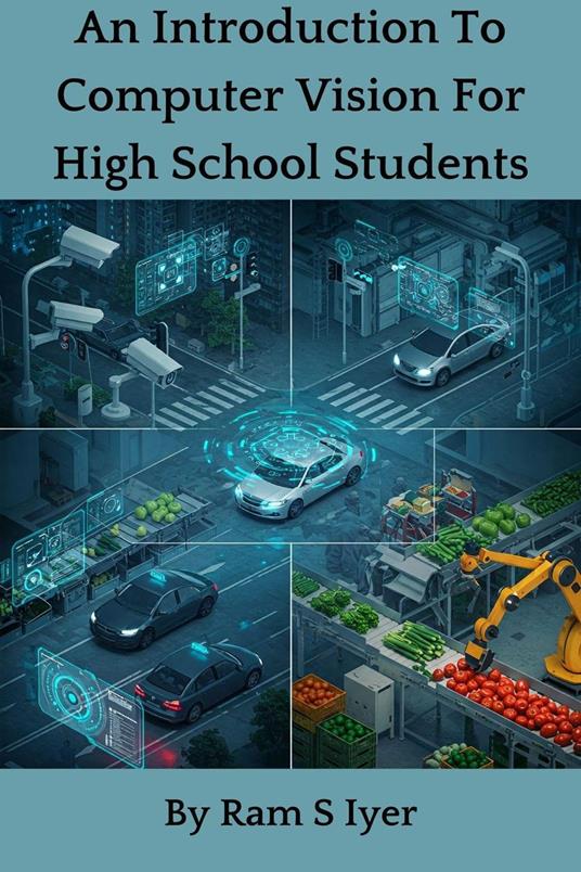 An Introduction To Computer Vision For High School Students
