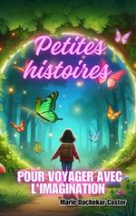Petite histoire pour voyager avec l'imagination