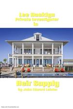 Lee Hacklyn Private Investigator in Heir Supply