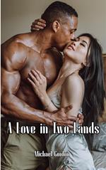A Love in Two Lands