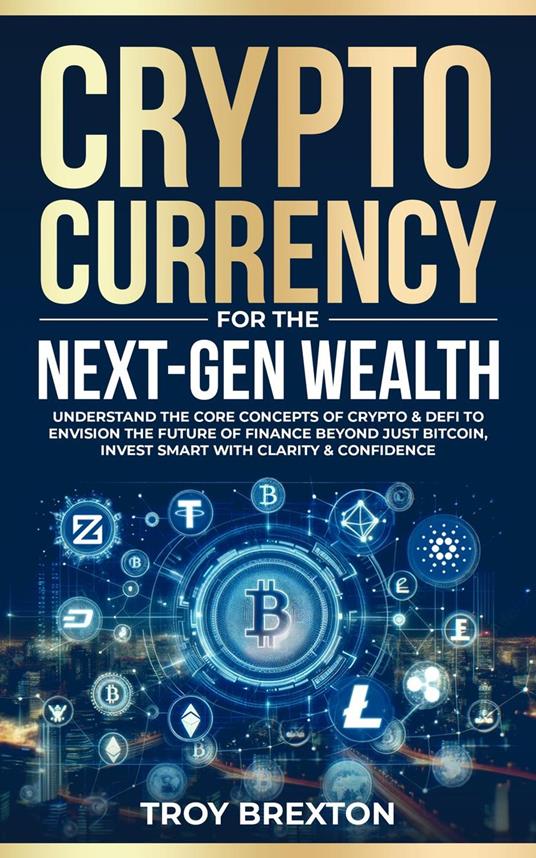Cryptocurrency for Next-Gen Wealth