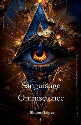 Sanguisuge Omniscience - Sharon Lopez - cover