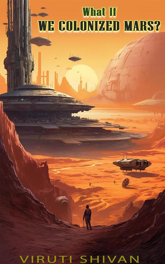 What If We Colonized Mars?