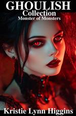 Ghoulish Collection: Monster of Monsters