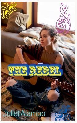 The Rebel - Juliet Alambo - cover