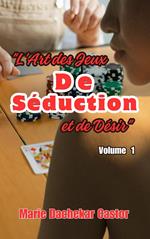 L'art des jeux de séduction et de désir