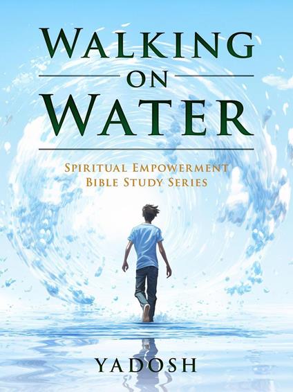 Walking on Water