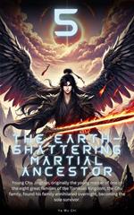 The Earth-shattering Martial Ancestor