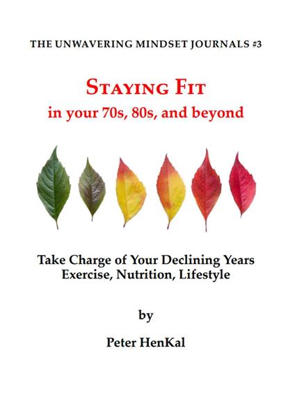 Staying Fit In Your 70s, 80s and Beyond