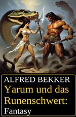 Yarum und das Runenschwert: Fantasy