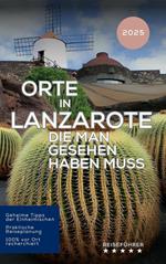 Orte in Lanzarote die man gesehen haben muss