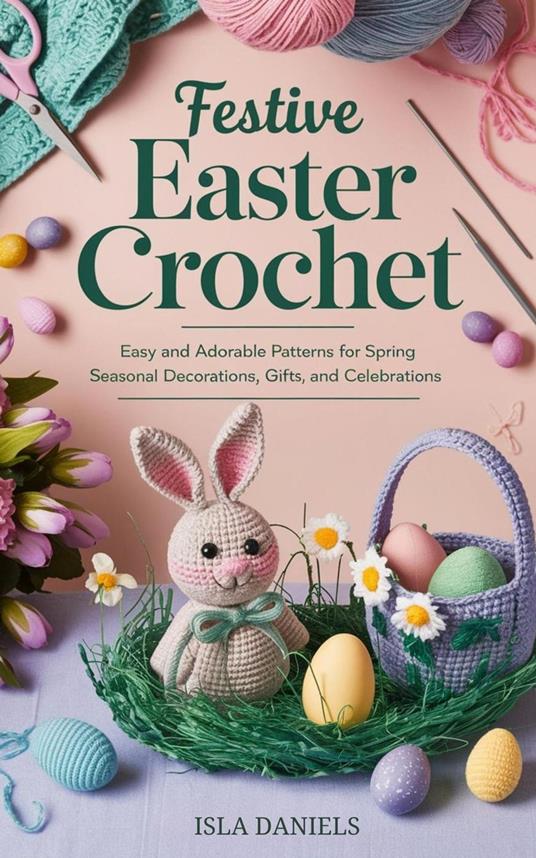 Festive Easter Crochet
