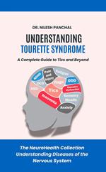 Understanding Tourette Syndrome: A Complete Guide to Tics and Beyond