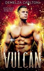 Vulcan: Une Romance de Science-Fiction Extraterrestre